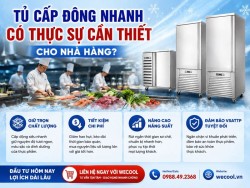 Tủ cấp đông nhanh có thật sự cần thiết cho nhà hàng?